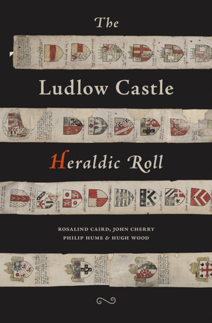 Book cover of: Ludlow Castle Heraldic Roll