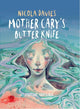 Book cover of: Shadows and Light: Mother Cary's Butter Knife. By: Nicola Davies