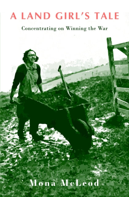 Book cover of: Land Girl's Tale. By: Mona McLeod