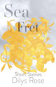 Book cover of: Sea Fret. By: Dilys Rose