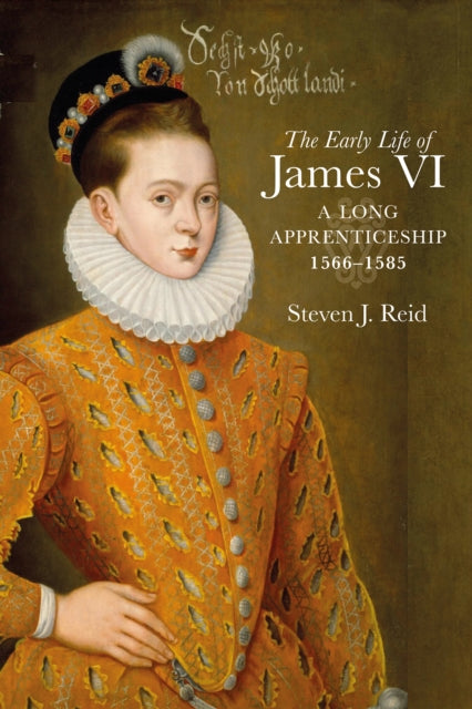 Book cover of: Early Life of James VI. By: Steven Reid