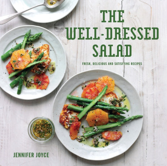 Book cover of: Well-Dressed Salad. By: Jennifer Joyce