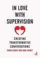 Book cover of: In Love with Supervision. By: Robin Shohet