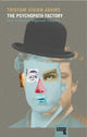Book cover of: Psychopath Factory. By: Tristam Vivian Adams