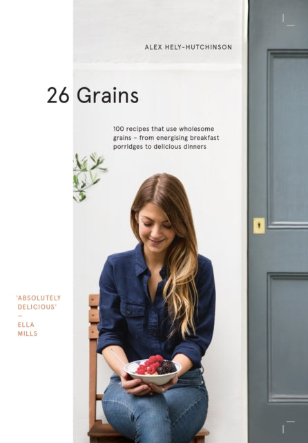 Book cover of: 26 Grains. By: Alex Hely-Hutchinson