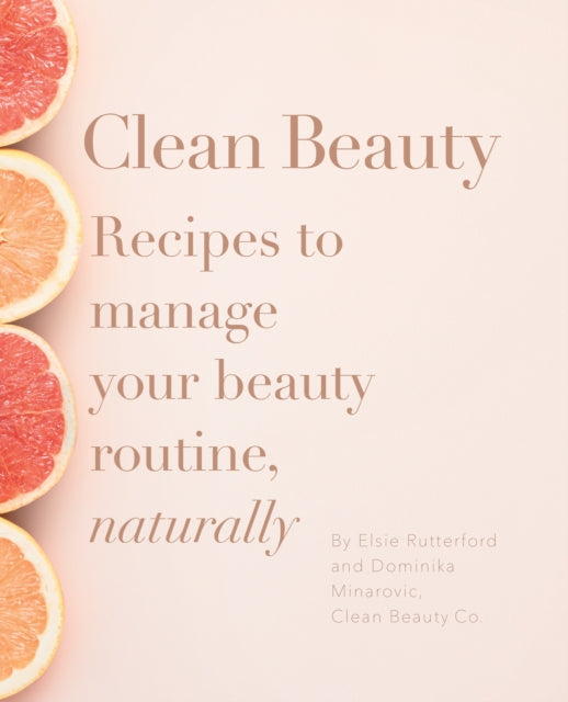 Book cover of: Clean Beauty. By: Dominika Minarovic