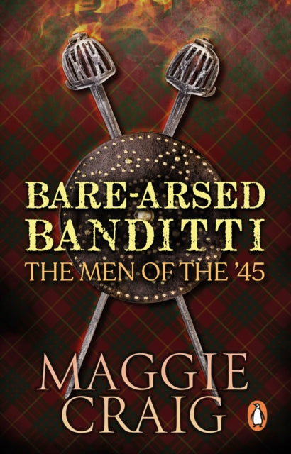 Book cover of: Bare-Arsed Banditti. By: Maggie Craig