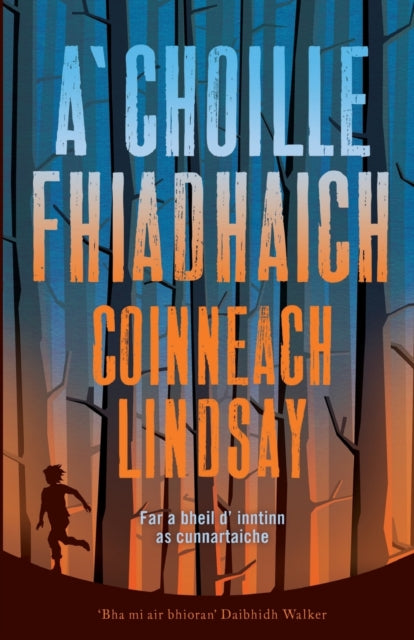 Book cover of: A'Choille Fhiadhach