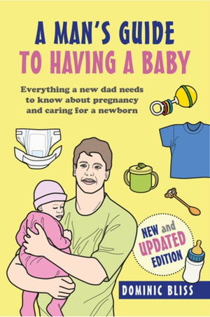 Dad's Guide to Having a Baby