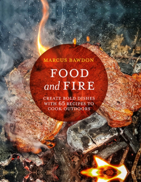 Book cover of: Food and Fire. By: Marcus Bawdon