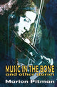 Book cover of: Music in the Bone. By: Marion Pitman
