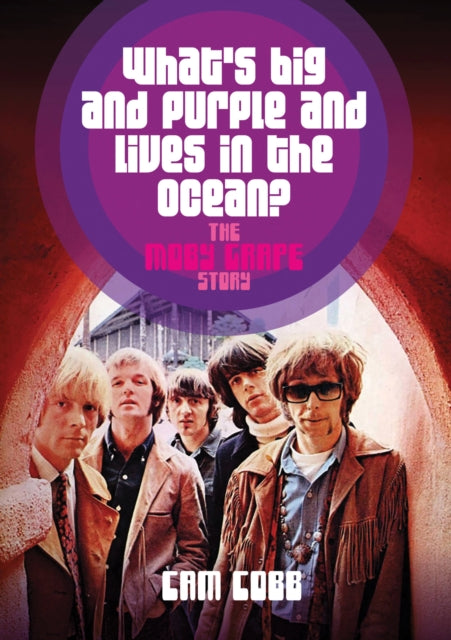 Book cover of: What’s Big and Purple and Lives in the Ocean. By: Cam Cobb