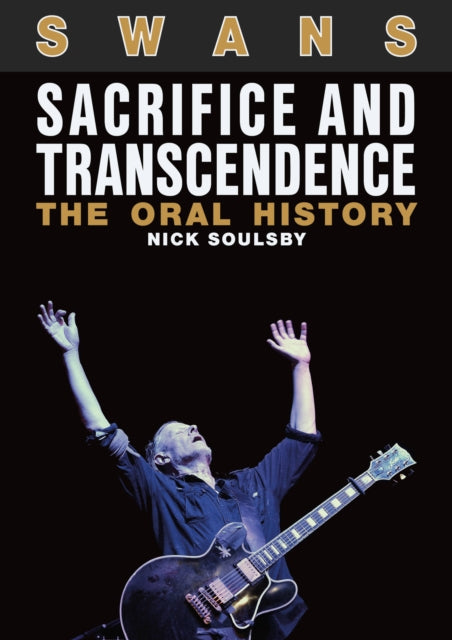 Book cover of: Swans: Sacrifice and Transcendence. By: Nick Soulsby