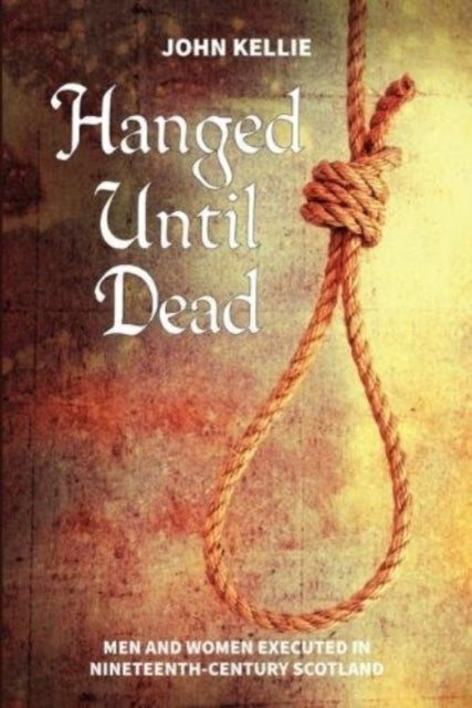 Book cover of: Hanged Until Dead