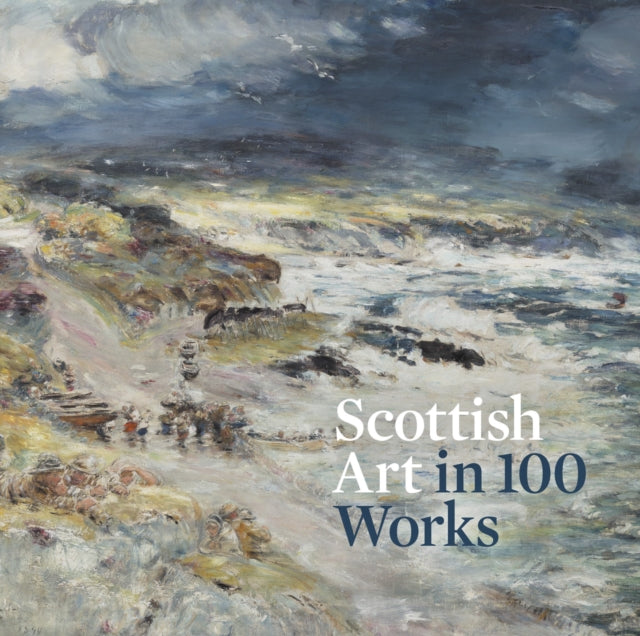 Book cover of: Scottish Art in 100 Works. By: ALLERSTON