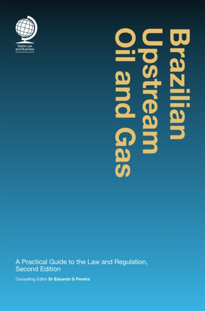 Book cover of: Brazilian Upstream Oil and Gas. By: Pereira