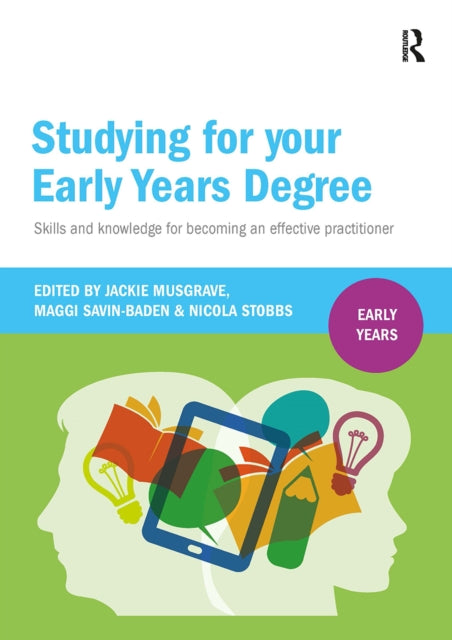 Book cover of: Studying for Your Early Years Degree. By: Jackie Musgrave