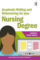 Book cover of: Academic Writing and Referencing for your Nursing Degree. By: Jane Bottomley