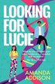 Looking for Lucie 9781911107682 Amanda Addison