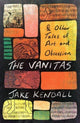 Book cover of: Vanitas & Other Tales of Art and Obsession. By: Kendall