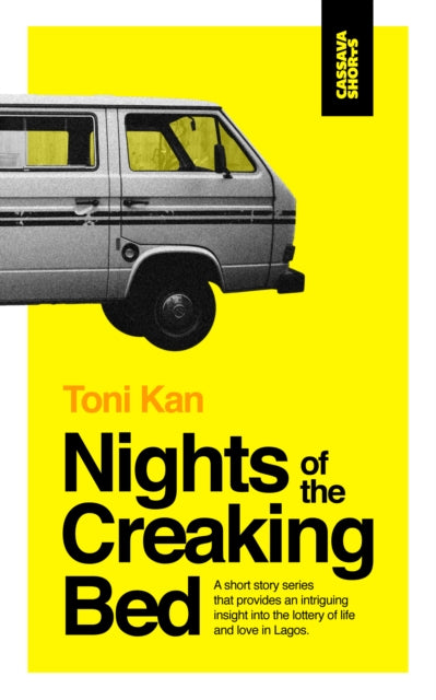 Book cover of: Nights of the Creaking Bed. By: Toni Kan