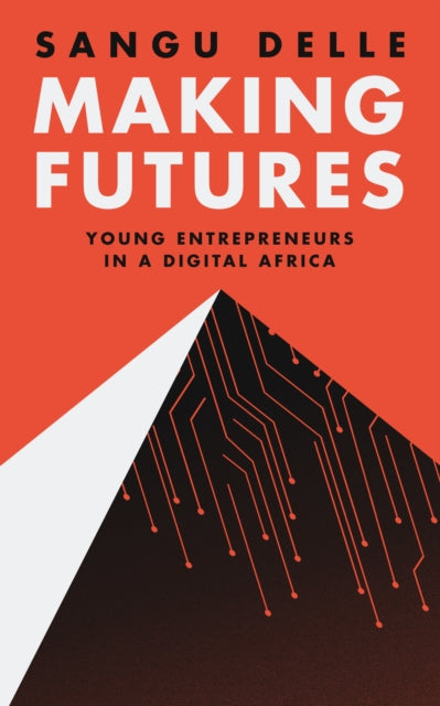Book cover of: Making Futures. By: Sangu Delle
