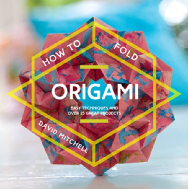 Book cover of: How to Fold Origami. By: David Mitchell - undifferentiated