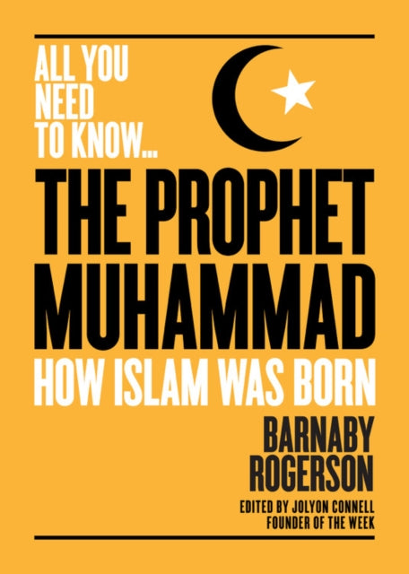 Book cover of: Prophet Muhammad. By: Barnaby Rogerson