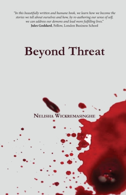 Book cover of: Beyond Threat. By: Nelisha Wickremasinghe