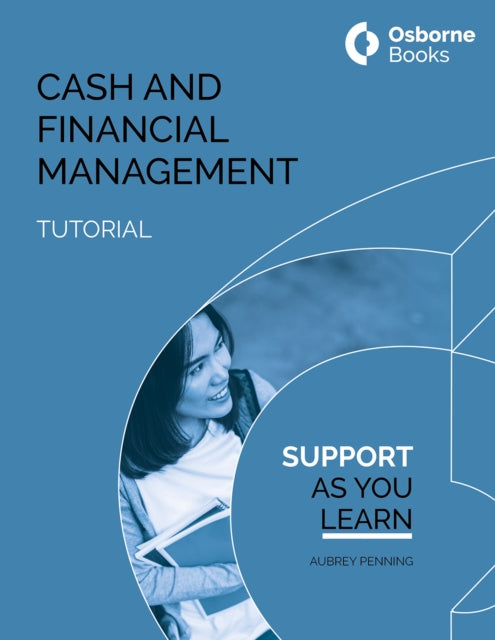 Book cover of: CASH AND FINANCIAL MANAGEMENT TUTORIAL. By: Aubery Penning