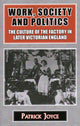 Book cover of: Work, Society and Politics. By: Patrick Joyce