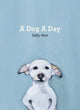 Book cover of: Dog A Day. By: Sally Muir