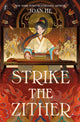 Book cover of: Strike the Zither. By: Joan He