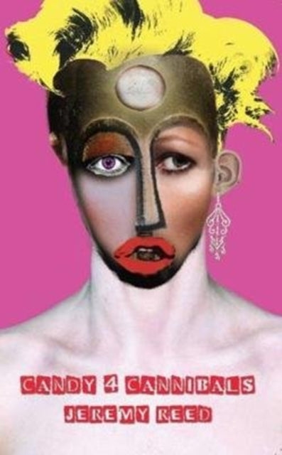 Book cover of: Candy 4 Cannibals. By: Jeremy Reed