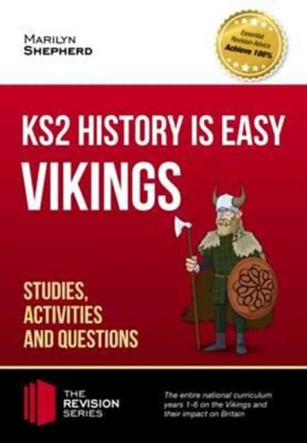Book cover of: KS2 History is Easy: Vikings (Studies, Activities & Questions) Achieve 100%. By: . How2become