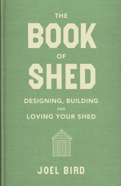 Book cover of: Book of Shed. By: Joel Bird