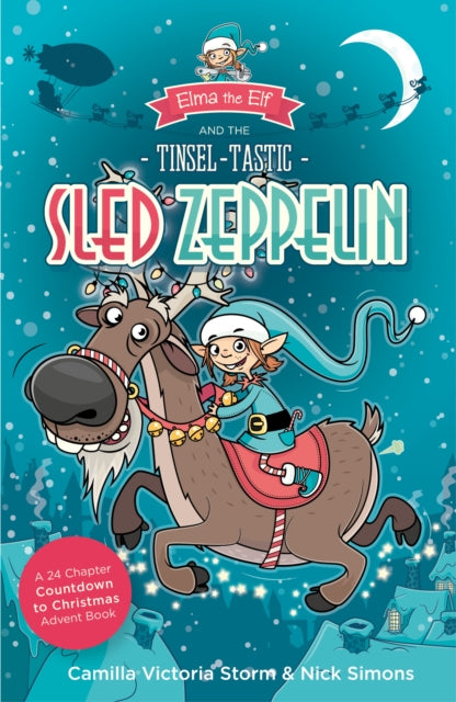 Book cover of: Elma the Elf and the Tinsel-Tastic Sled Zeppelin