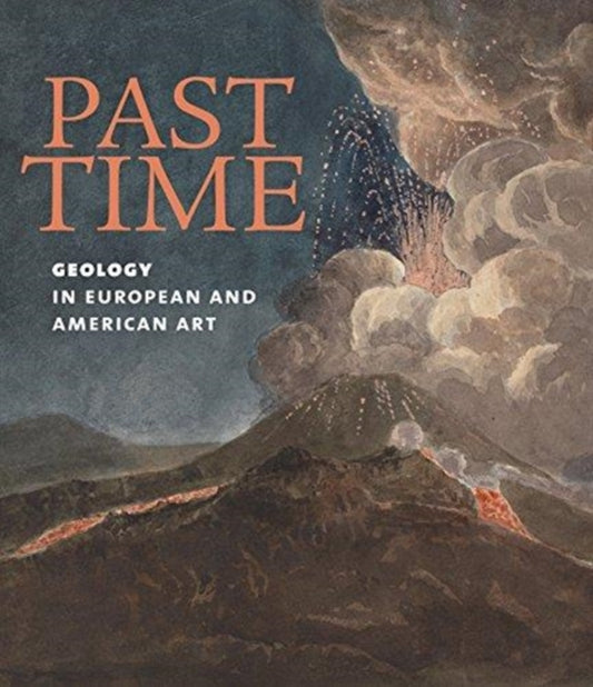 Book cover of: Past Time: Geology in European and American Art. By: Patricia Phagan