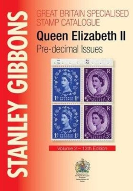 Book cover of: Stanley Gibbons Great Britain Specialised Catalogue - Volume 3. By: Hugh Jefferies