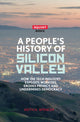 Book cover of: People's History of Silicon Valley