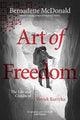 Book cover of: Art of Freedom. By: Bernadette McDonald
