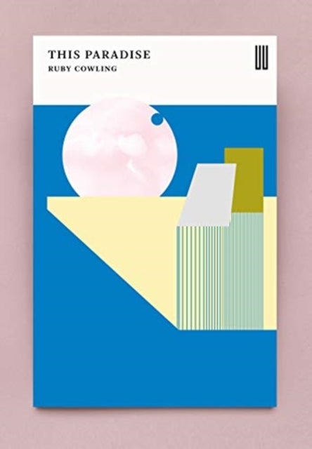 Book cover of: This Paradise. By: Ruby Cowling