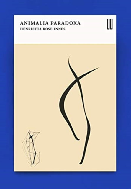 Book cover of: Animalia Paradoxa. By: ROSE-INNES