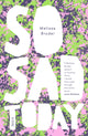 Book cover of: So Sad Today. By: Melissa Broder