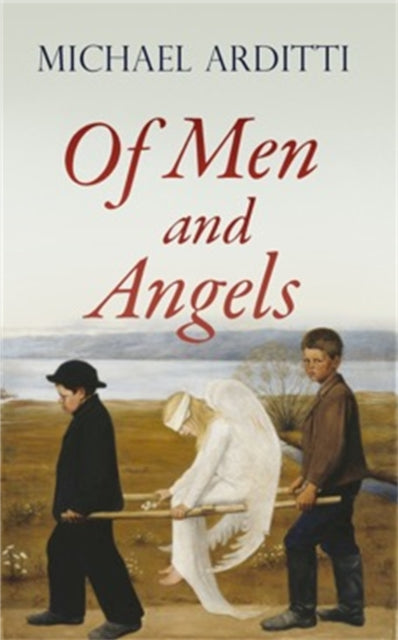 Book cover of: Of Men and Angels. By: Michael Arditti