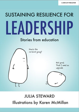 Sustaining Resilience in Leadership