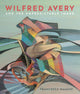 Book cover of: Wilfred Avery and the Unpredictable Image. By: Francesca Ramsay