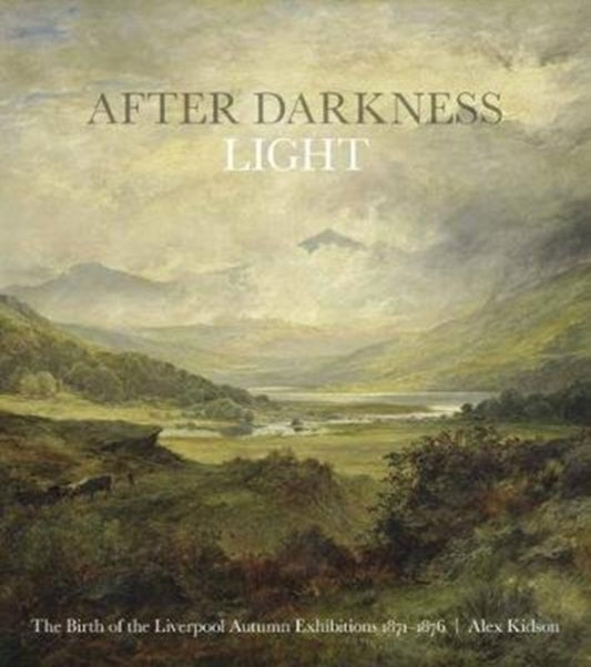 Book cover of: After Darkness Light. By: Alex Kidson