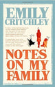 Book cover of: Notes on my Family. By: Emily Critchley