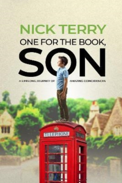 Book cover of: One For the Book, Son. By: Nick Terry